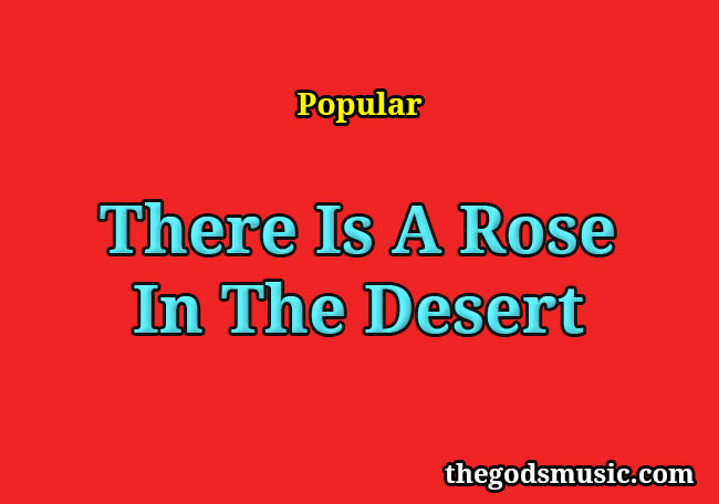 Rose In The Desert Lyrics