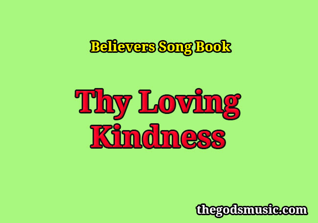 thy-loving-kindness-christian-song-lyrics