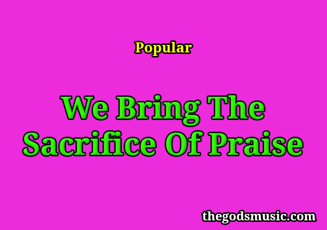 sacrifice of praise song lyrics