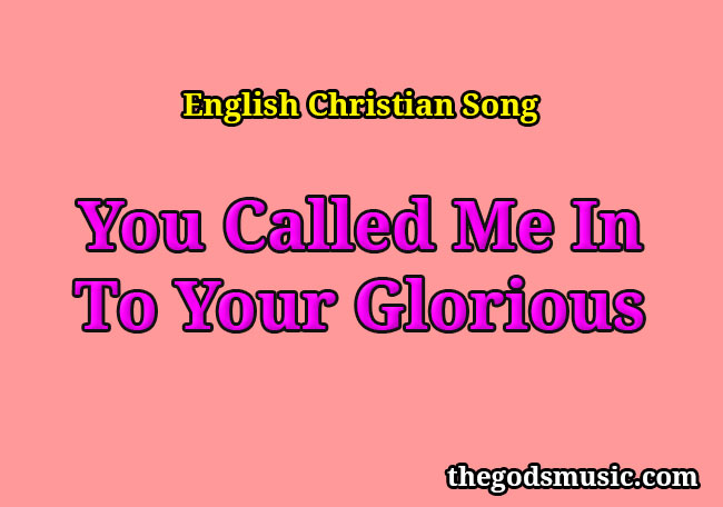 god you call me by my name lyrics