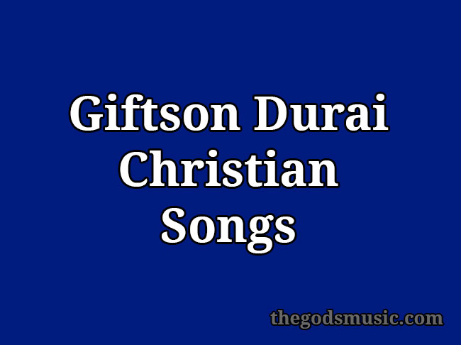 Giftson Durai Christian Songs