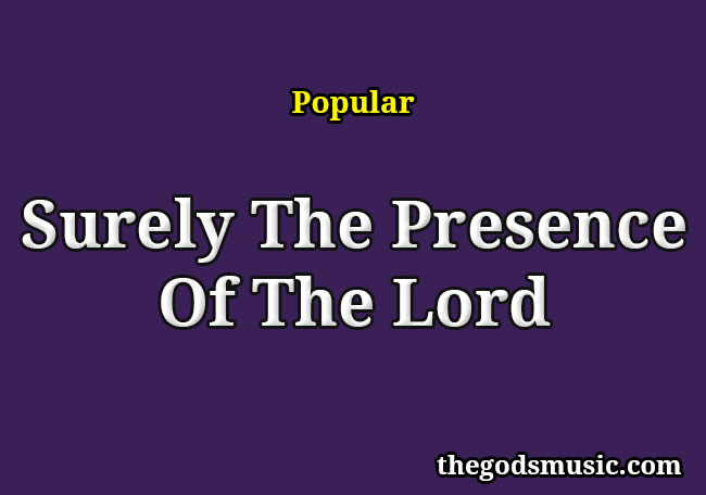 the presence of the lord is here lyrics first sunday