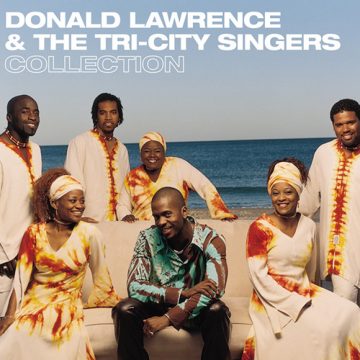 Donald Lawrence & The Tri-City Singers
