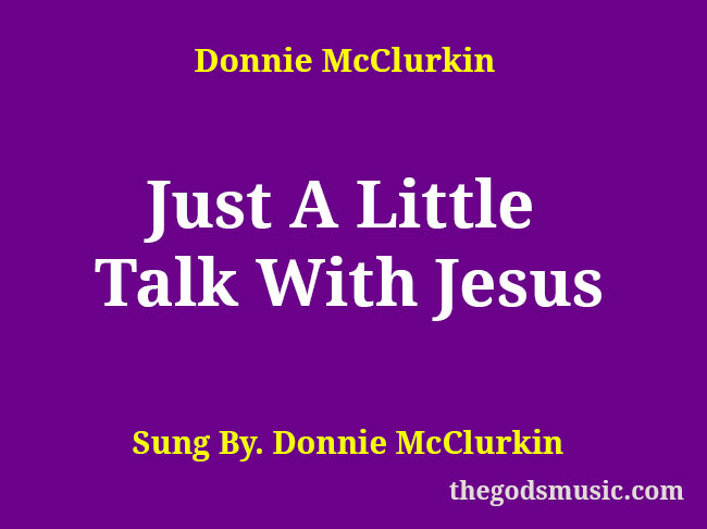 a little talk with jesus makes it right lyrics