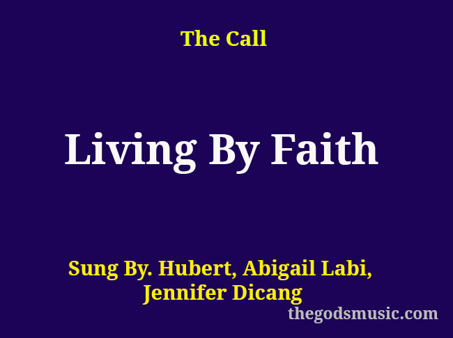 Living By Faith Christian Song Lyrics 