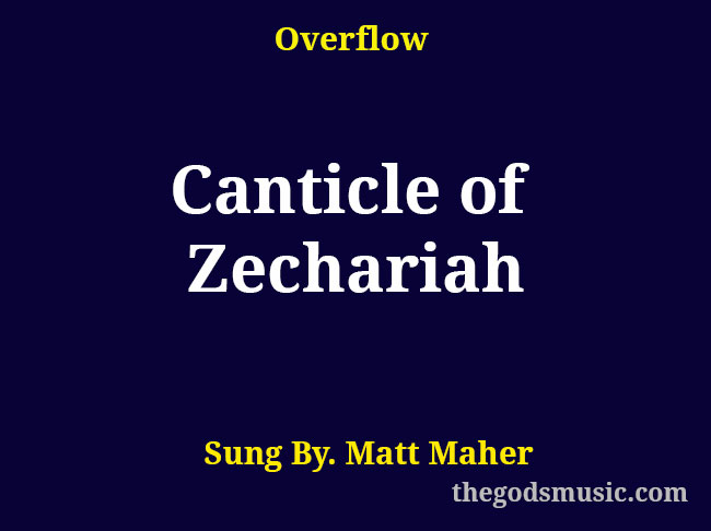 Canticle Of Zechariah Christian Song Lyrics