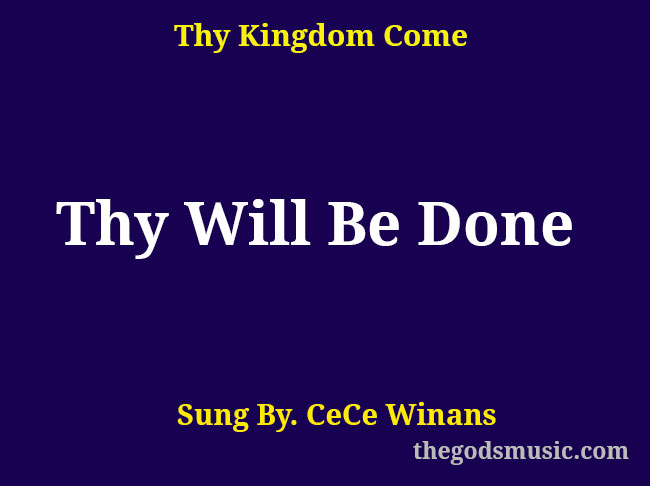 Thy Will Be Done Christian Song Lyrics