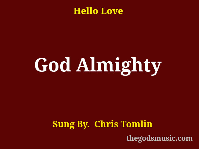 god-almighty-christian-song-lyrics