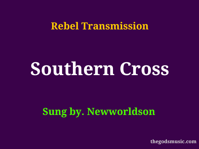 Southern Cross Christian Song Lyrics